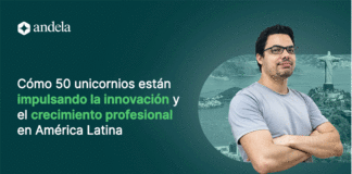 Los unicornios crean oportunidades reales para los tecnólogos en América Latina