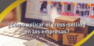 ¿Cómo aplicar el cross-selling en las empresas?