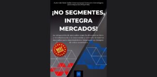 La estrategia empresarial de integración de mercados vs la clásica segmentación de mercados: ¿Ser pioneros o ser seguidores?