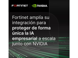 Fortinet refuerza la integración con NVIDIA para asegurar de forma única la IA empresarial a escala