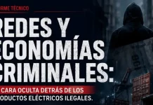 Redes y economías criminales: la cara oculta detrás de los productos eléctricos ilegales